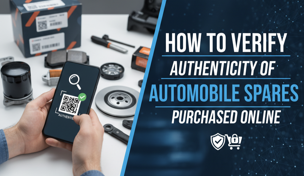How to Verify the AuHow to Verify Genuine Auto Spare Parts Online in ...